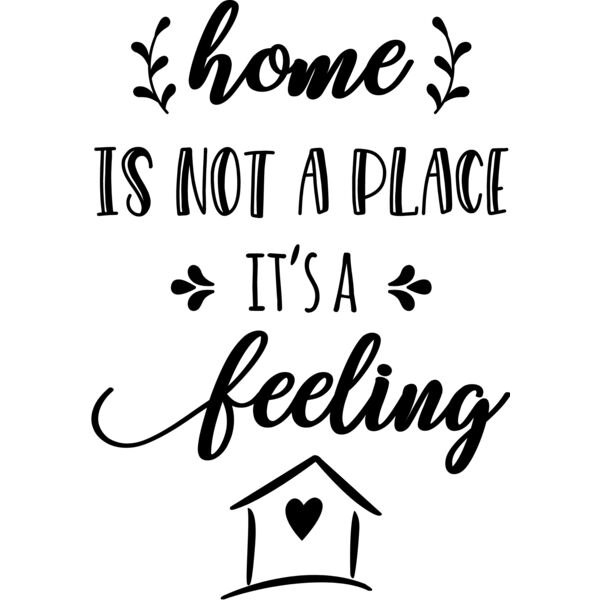 home is not a place its a feeling Thumbnail
