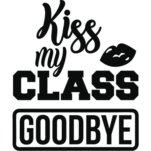 Kiss my class goodbye Thumbnail
