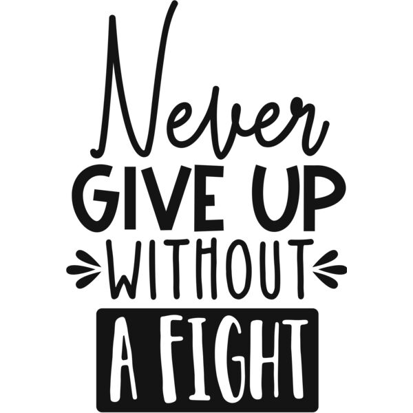 Never give up without a fight Thumbnail